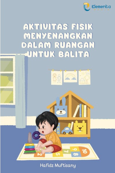 Aktivitas Fisik Menyenangkan dalam Ruangan untuk Balita